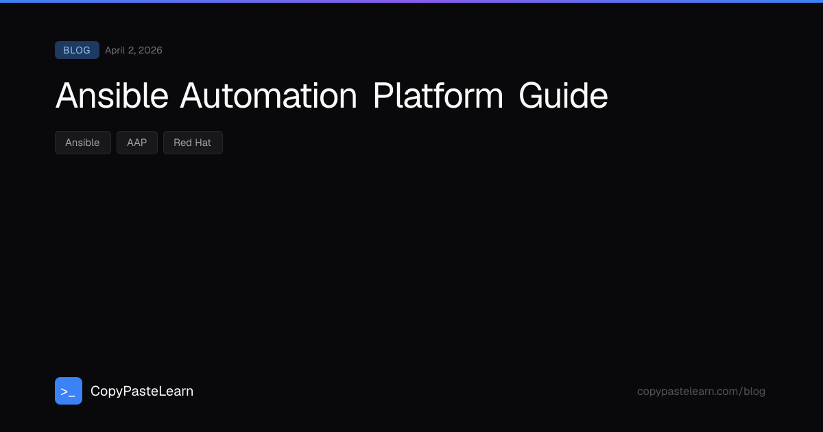 Ansible Automation Platform Guide — CopyPasteLearn
