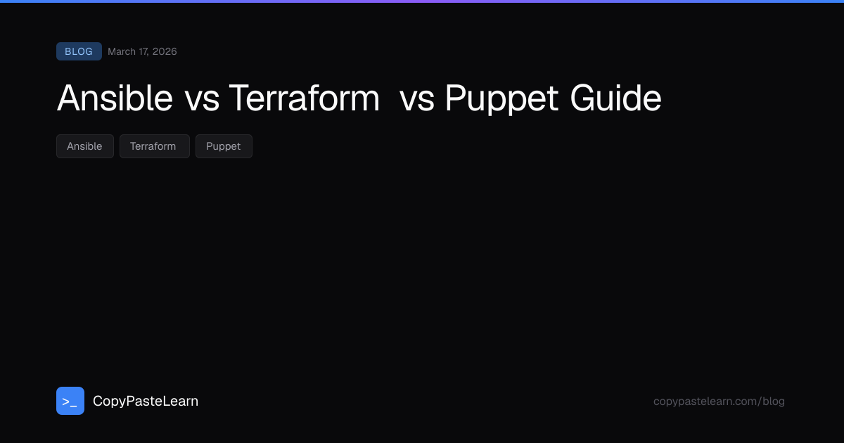 Ansible vs Terraform vs Puppet Guide — CopyPasteLearn
