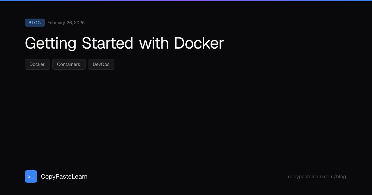Getting Started with Docker — CopyPasteLearn
