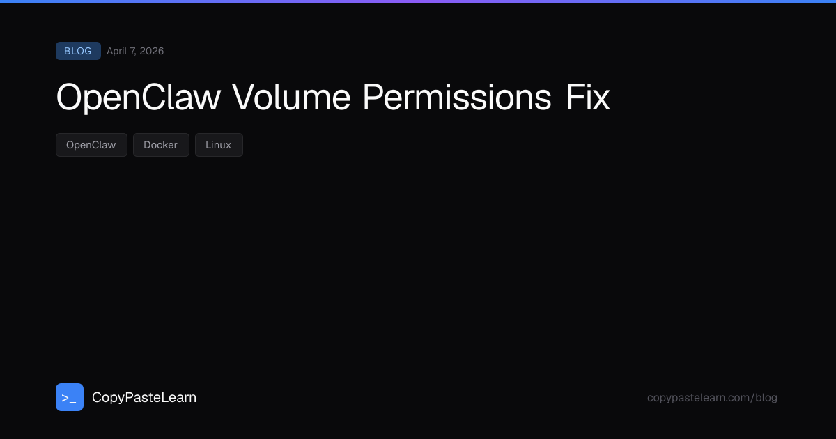 OpenClaw Volume Permissions Fix — CopyPasteLearn